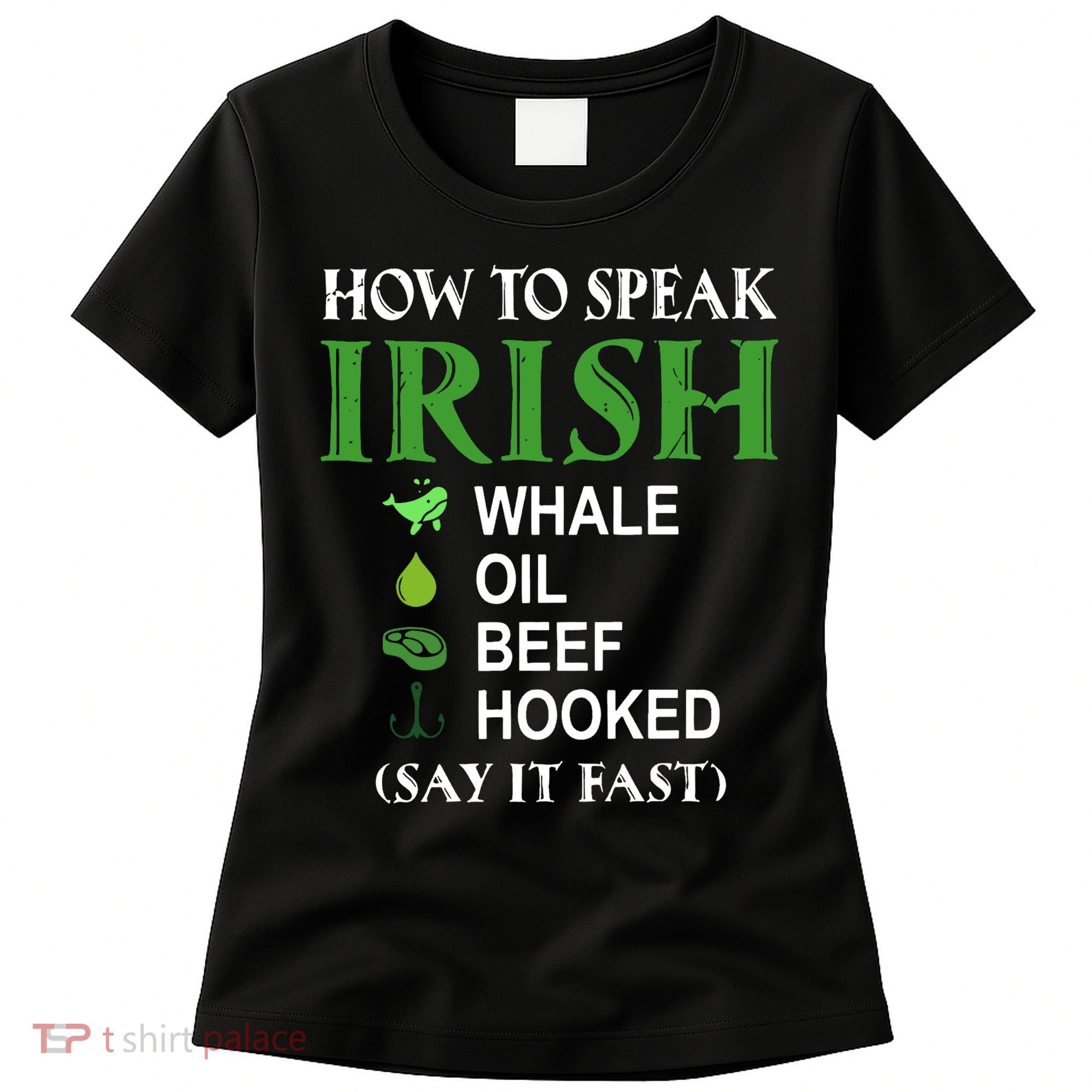 How To Speak Irish Women's T-Shirt