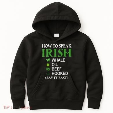 How To Speak Irish Kids Hoodie