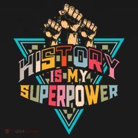 History Teacher Superpower Funny Historian Social Studies T-Shirt thumb 7