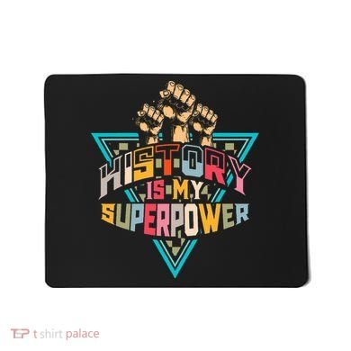 History Teacher Superpower Funny Historian Social Studies Mousepad