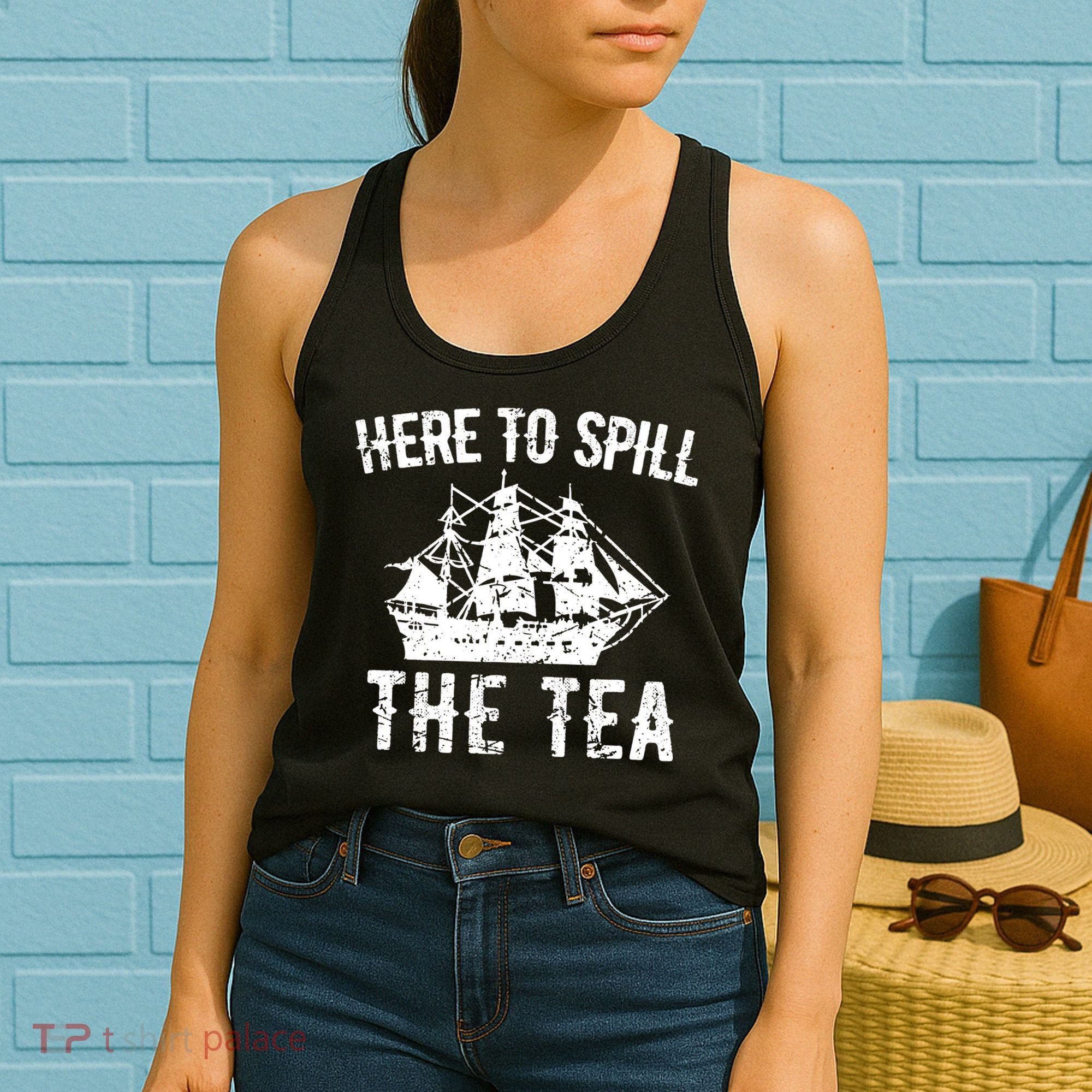 Here To Spill The Tea 4th of July US Patriotic Pride Women's Tank Top