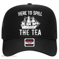 Here To Spill The Tea 4th of July US Patriotic Pride Hat thumb 0