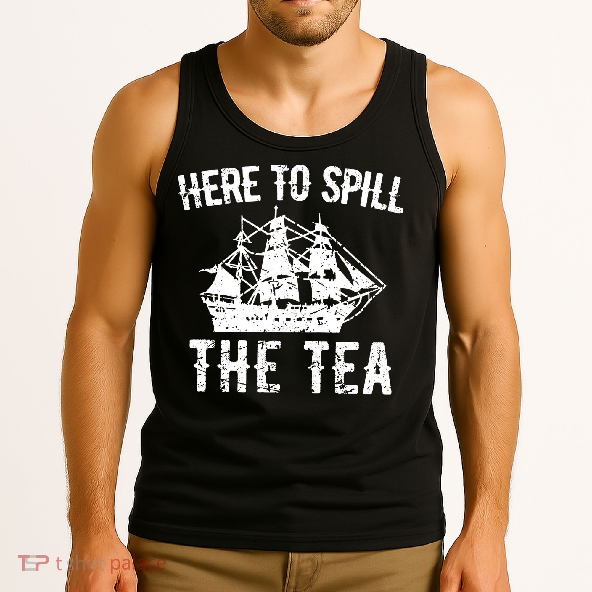 Here To Spill The Tea 4th of July US Patriotic Pride Tank Top