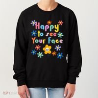 Happy To See Your Face Teachers Students First Day Of School Women's Sweatshirt thumb 0