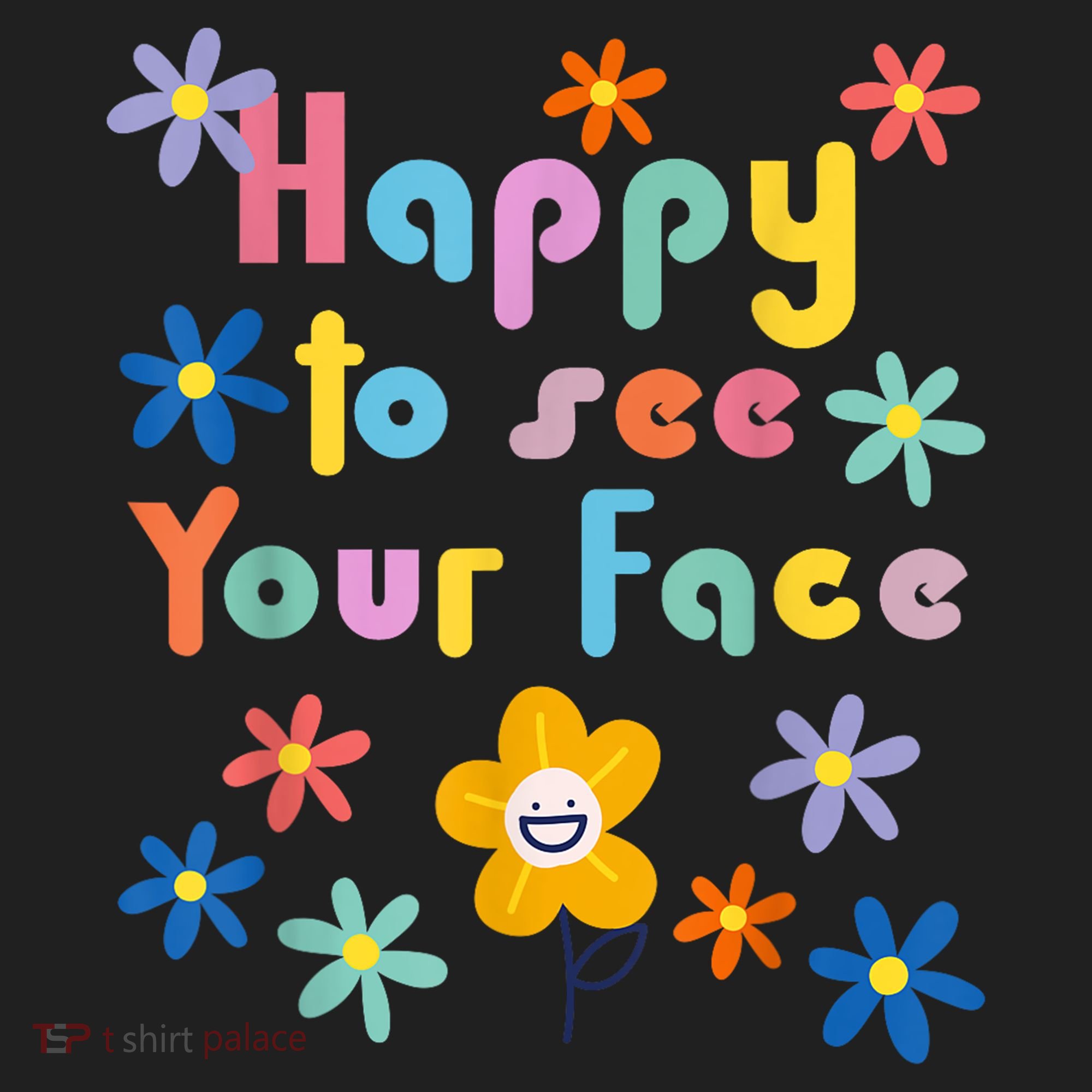 Happy To See Your Face Teachers Students First Day Of School Tumbler