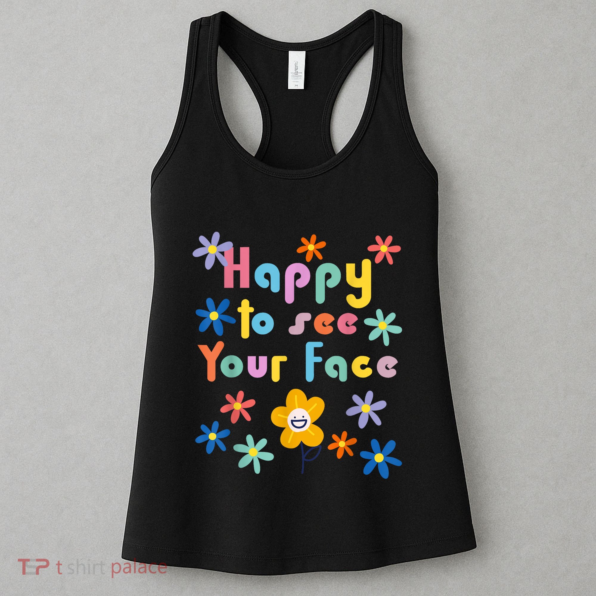 Happy To See Your Face Teachers Students First Day Of School Women's Tank Top