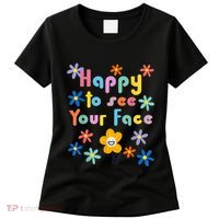 Happy To See Your Face Teachers Students First Day Of School Women's T-Shirt thumb 0