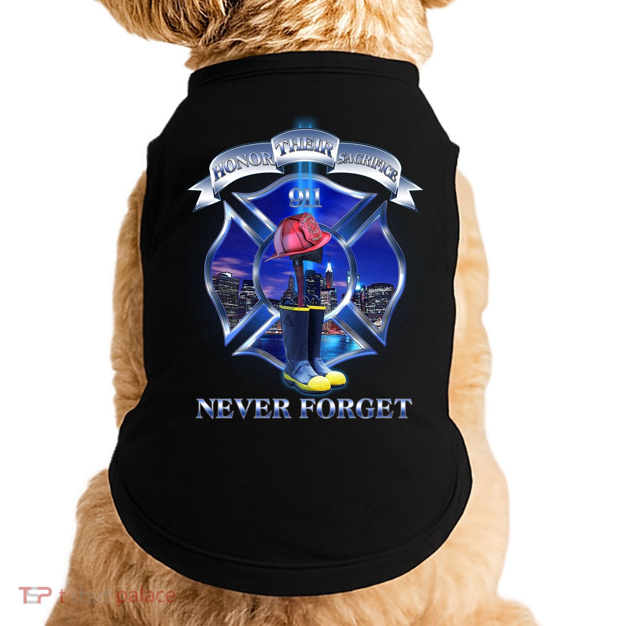 Honor Their Sacrifice Never Forget 911 September 11 Fire Fighters Heroes Doggie Tank