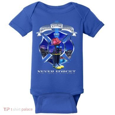Honor Their Sacrifice Never Forget 911 September 11 Fire Fighters Heroes Baby Bodysuit