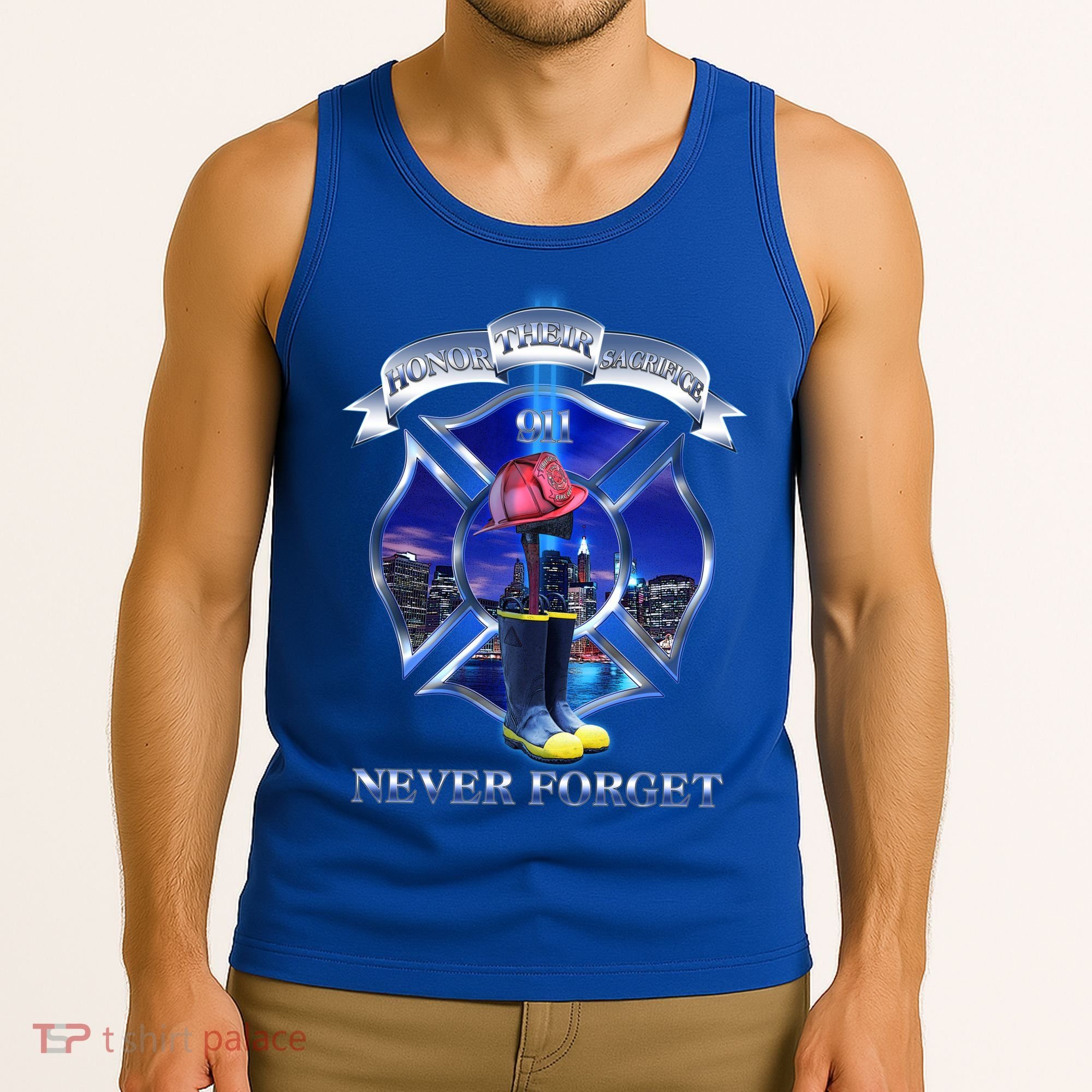 Honor Their Sacrifice Never Forget 911 September 11 Fire Fighters Heroes Tank Top