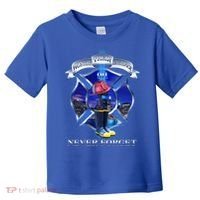 Honor Their Sacrifice Never Forget 911 September 11 Fire Fighters Heroes Toddler T-Shirt thumb 0