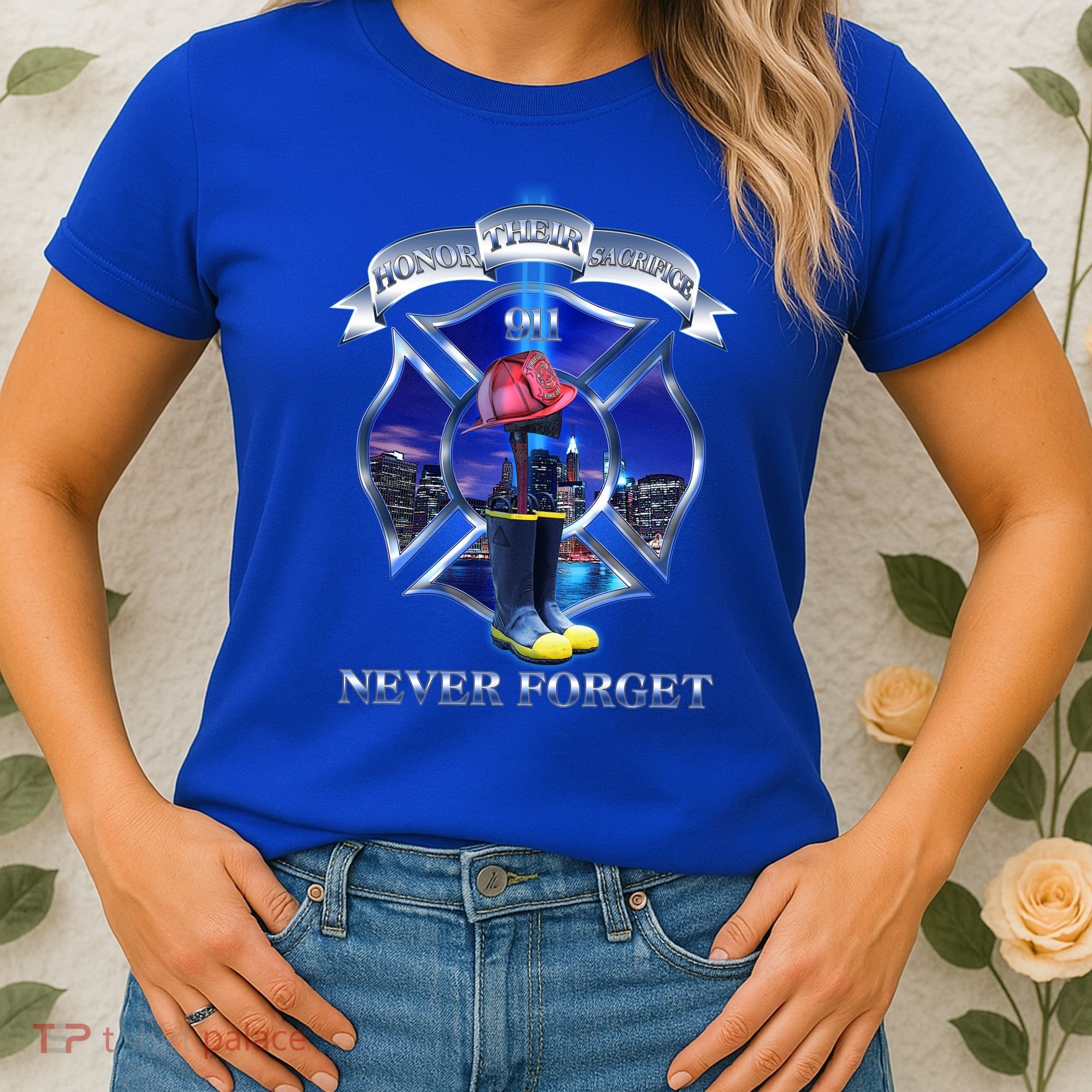 Honor Their Sacrifice Never Forget 911 September 11 Fire Fighters Heroes Women's T-Shirt