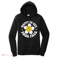 Happy To See Your Face Cute First Day Of School Friend Squad Women's Hoodie thumb 0