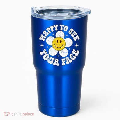 Happy To See Your Face Cute First Day Of School Friend Squad Tumbler
