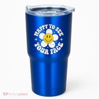 Happy To See Your Face Cute First Day Of School Friend Squad Tumbler thumb 0