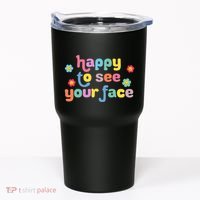 Happy To See Your Face Teachers Students First Day Of School Tumbler thumb 0