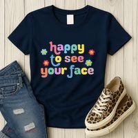 Happy To See Your Face Teachers Students First Day Of School Women's T-Shirt thumb 3