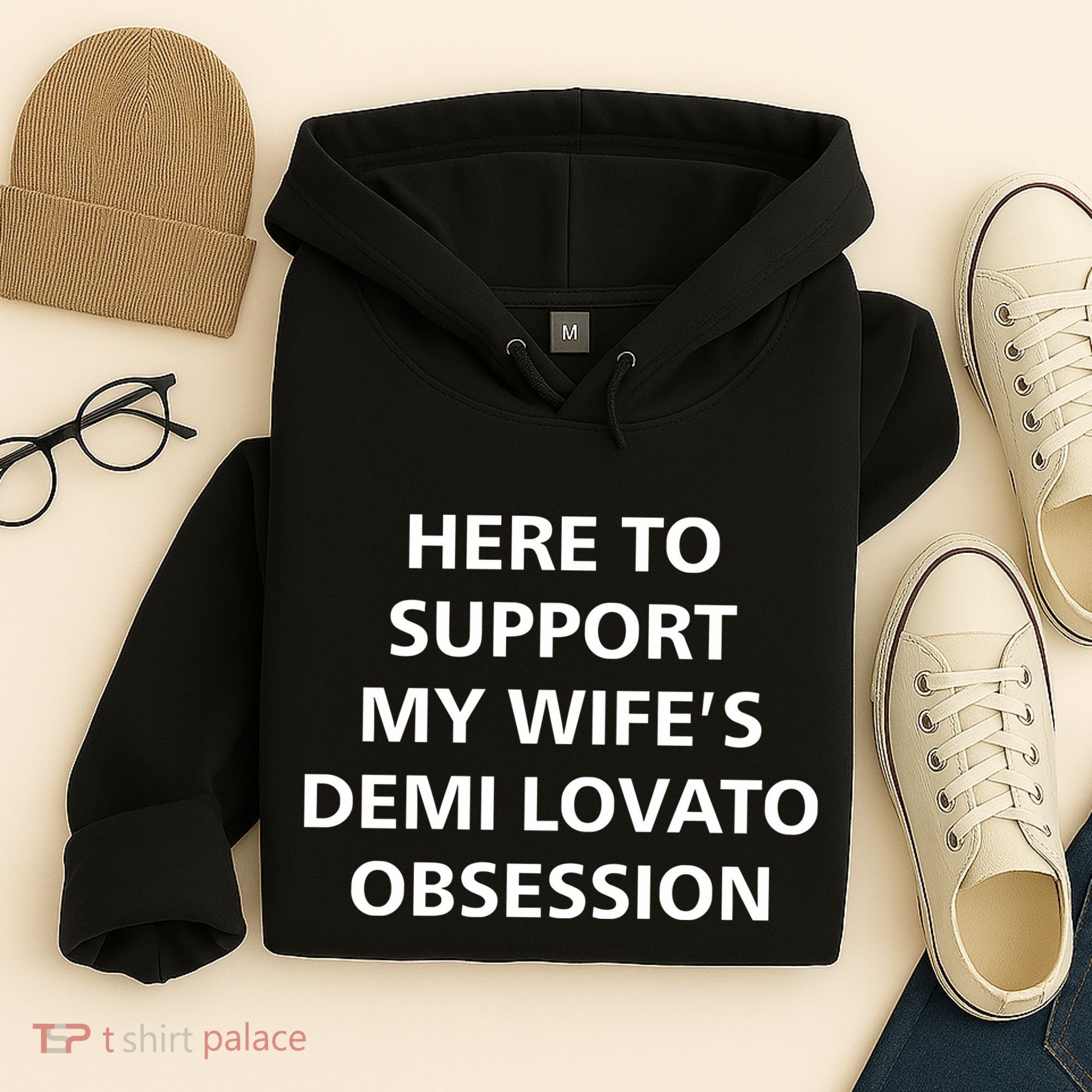 Here To Support My WifeS Demi Lovato Obsession Hoodie