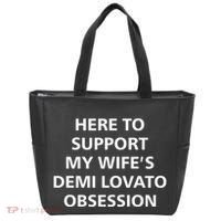 Here To Support My WifeS Demi Lovato Obsession Tote Bag thumb 0
