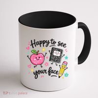 Happy To See Your Face Teacher School Coffee Mug thumb 1