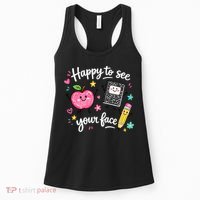 Happy To See Your Face Teacher School Women's Tank Top thumb 0