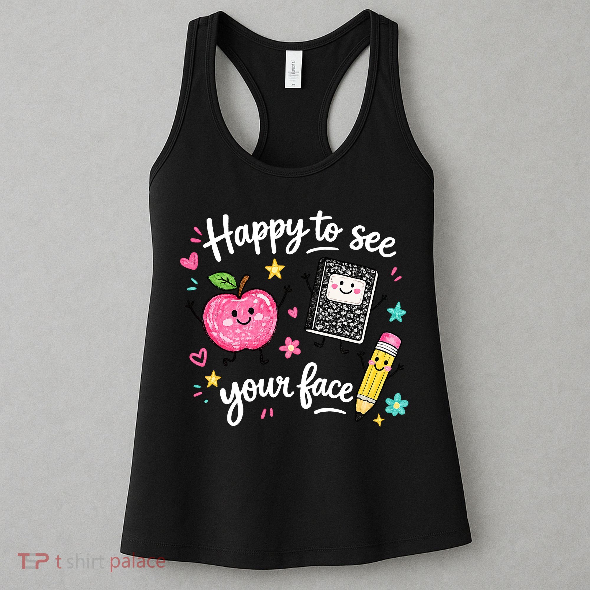 Happy To See Your Face Teacher School Women's Tank Top
