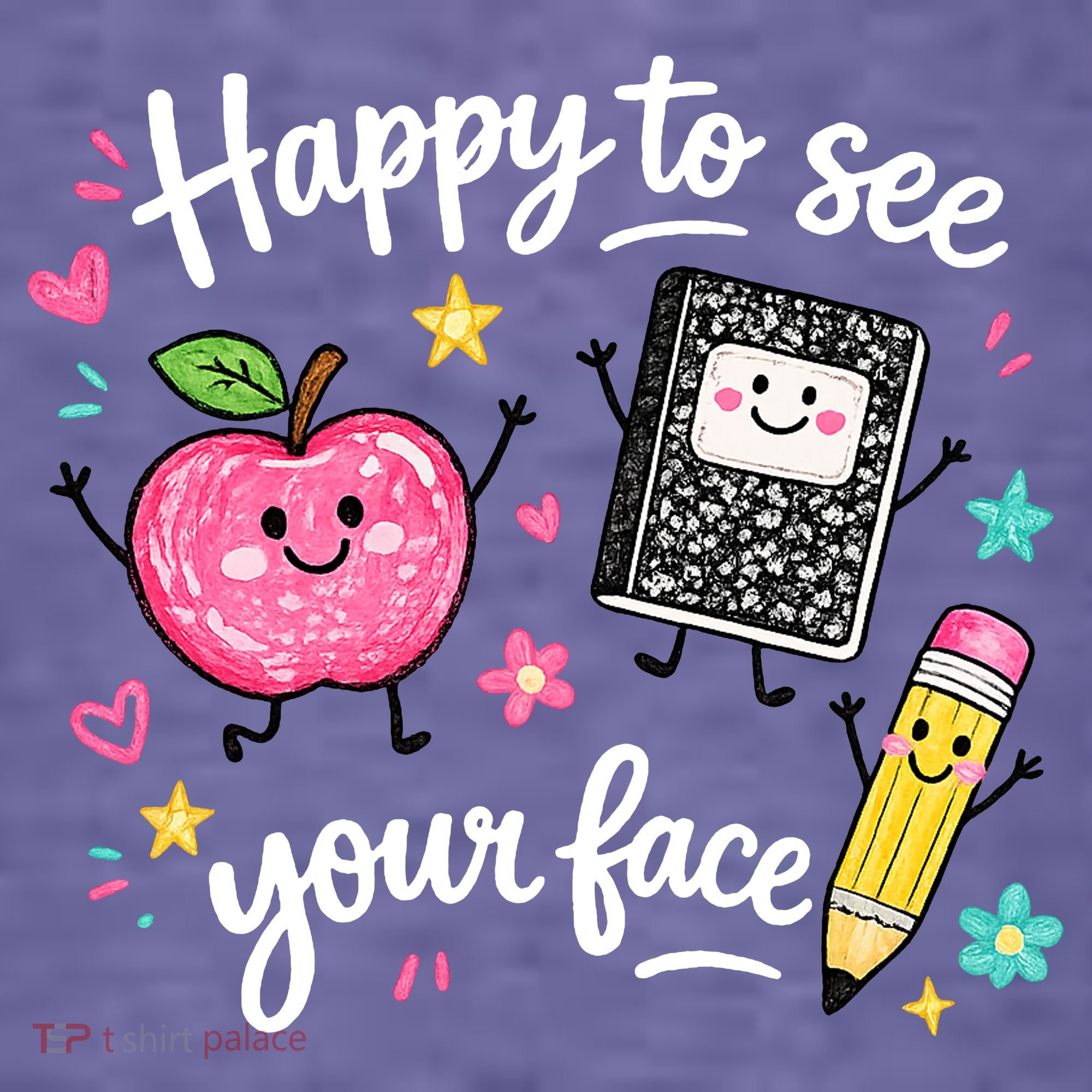 Happy To See Your Face Teacher School Women's T-Shirt