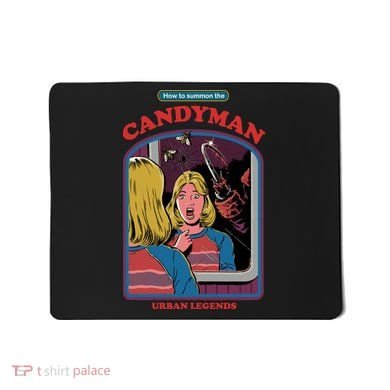 How To Summon The Candy Man Mousepad