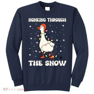 Honking Through The Snow Funny Goose Ugly Christmas Sweatshirt