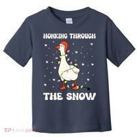 Honking Through The Snow Funny Goose Ugly Christmas Toddler T-Shirt thumb 0