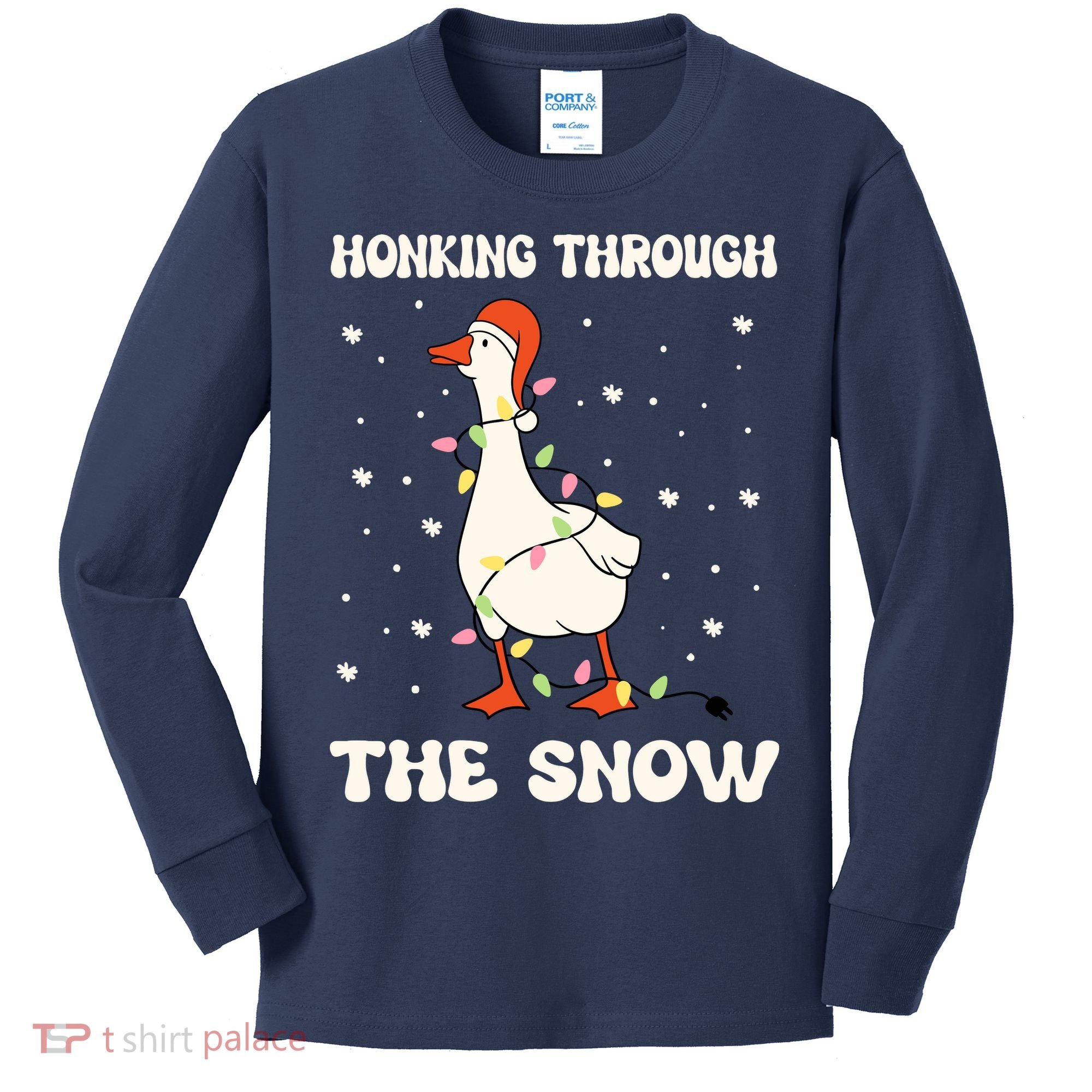Honking Through The Snow Funny Goose Ugly Christmas Kids Long Sleeve Shirt