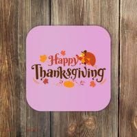 Happy Thanksgiving Turkey Holiday Cute Gift Coaster thumb 0
