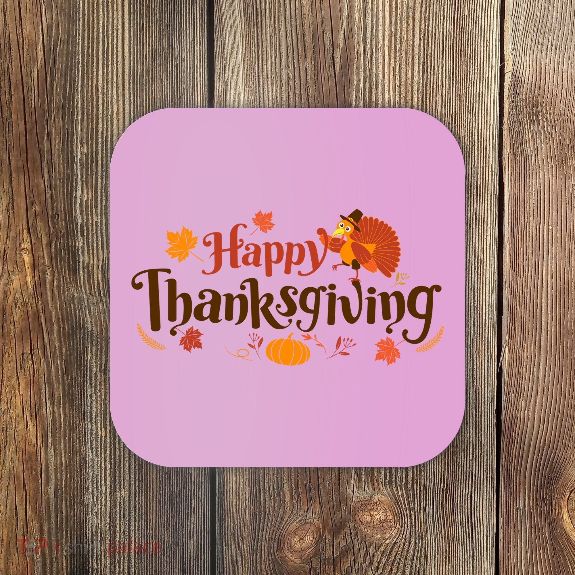 Happy Thanksgiving Turkey Holiday Cute Gift Coaster