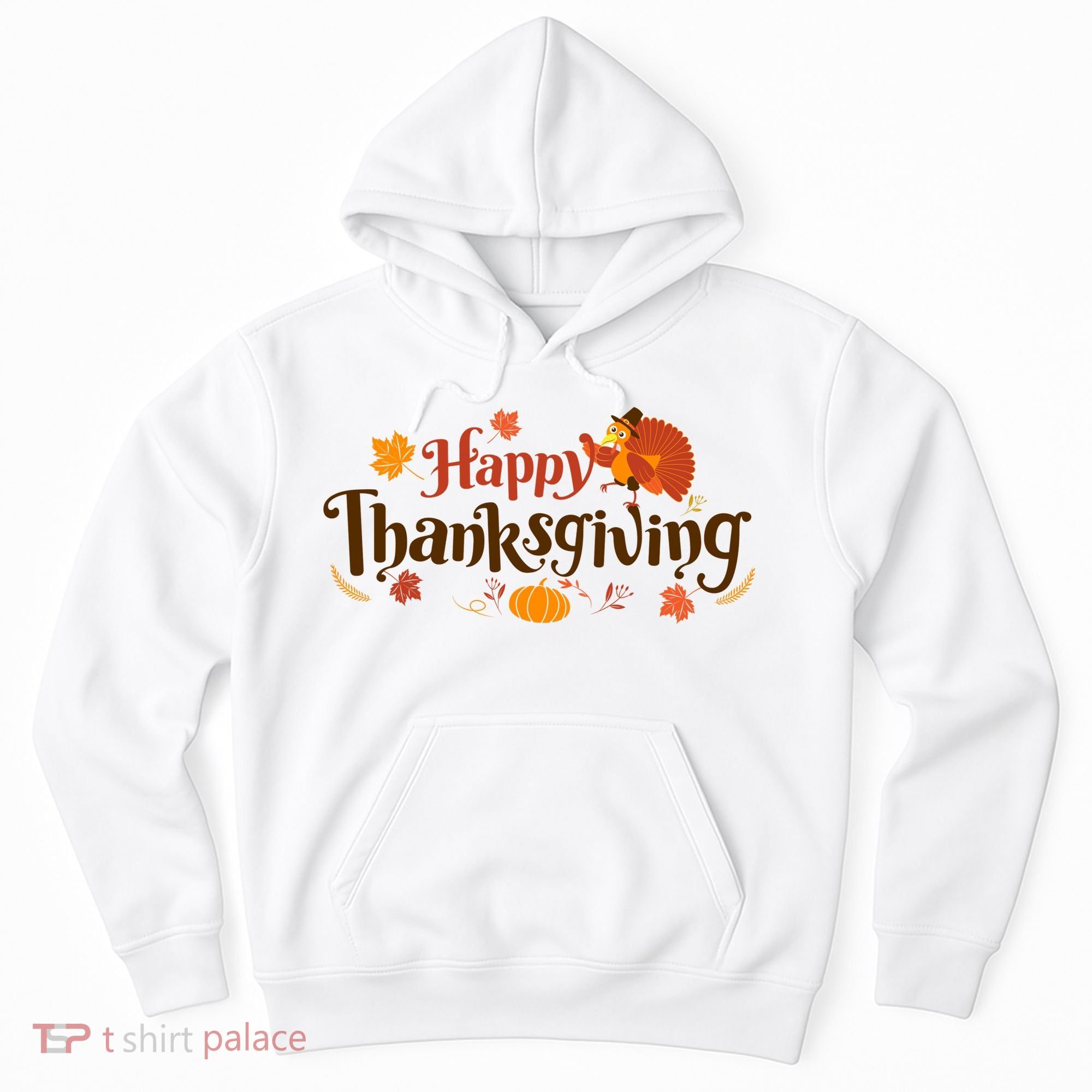 Happy Thanksgiving Turkey Holiday Cute Gift Hoodie