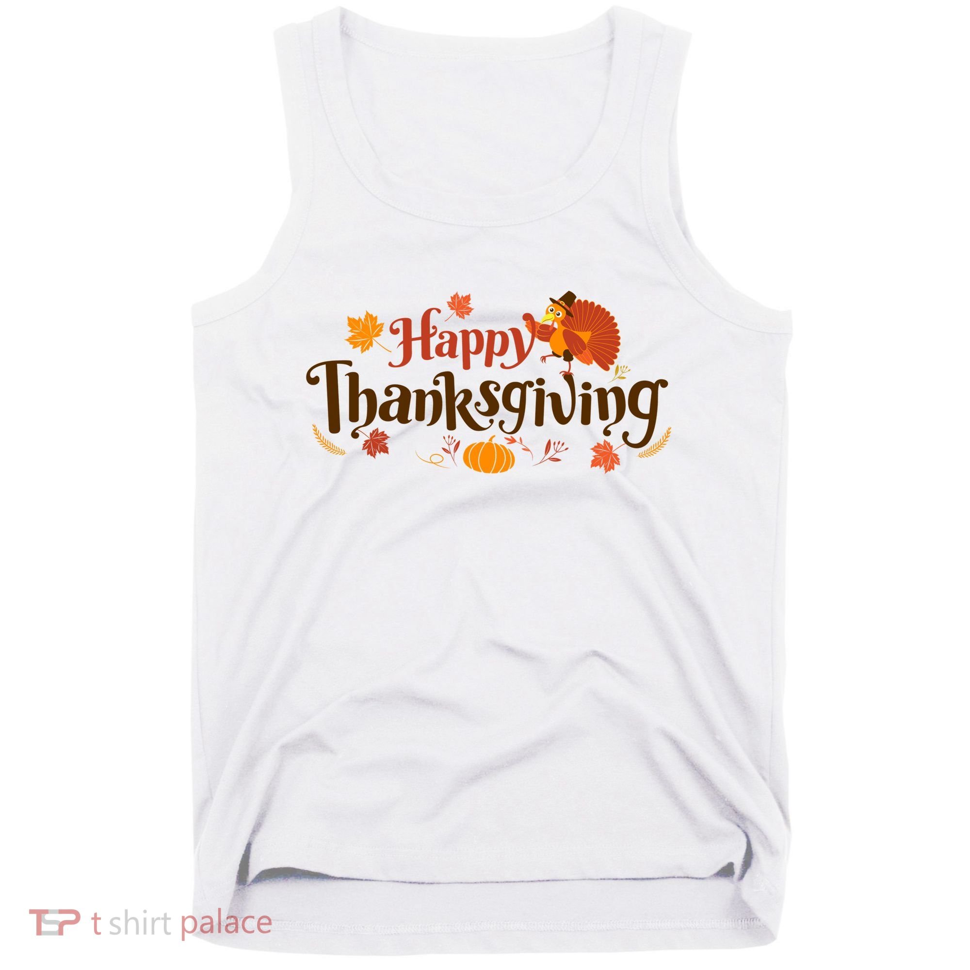Happy Thanksgiving Turkey Holiday Cute Gift Tank Top