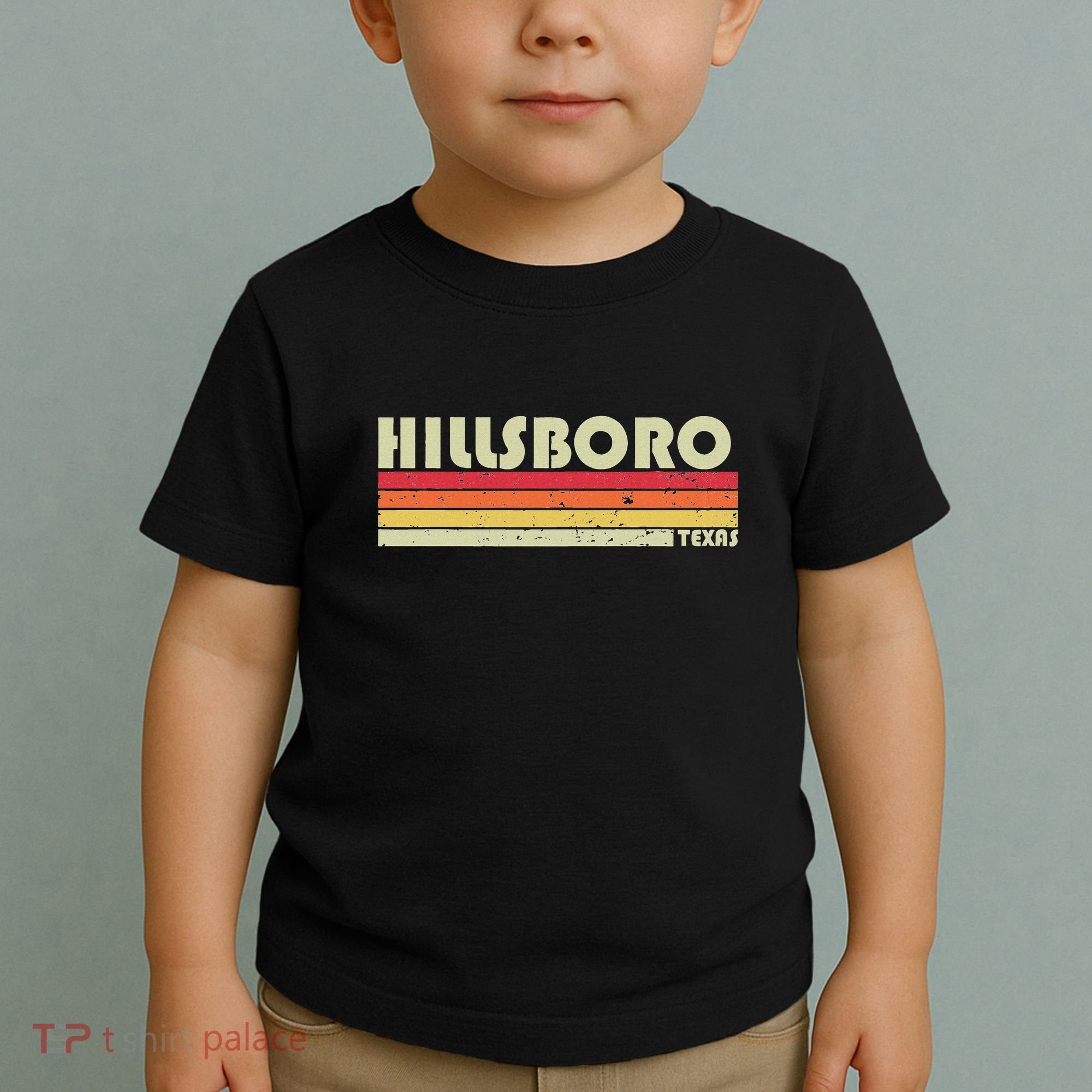 Hillsboro Tx Texas Funny City Home Roots Gift Retro 70s 80s Toddler T-Shirt