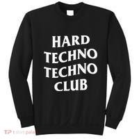 Hard Techno Techno Club X Raver Rave Party Outfit Backprint Sweatshirt thumb 0