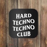 Hard Techno Techno Club X Raver Rave Party Outfit Backprint Coaster thumb 0
