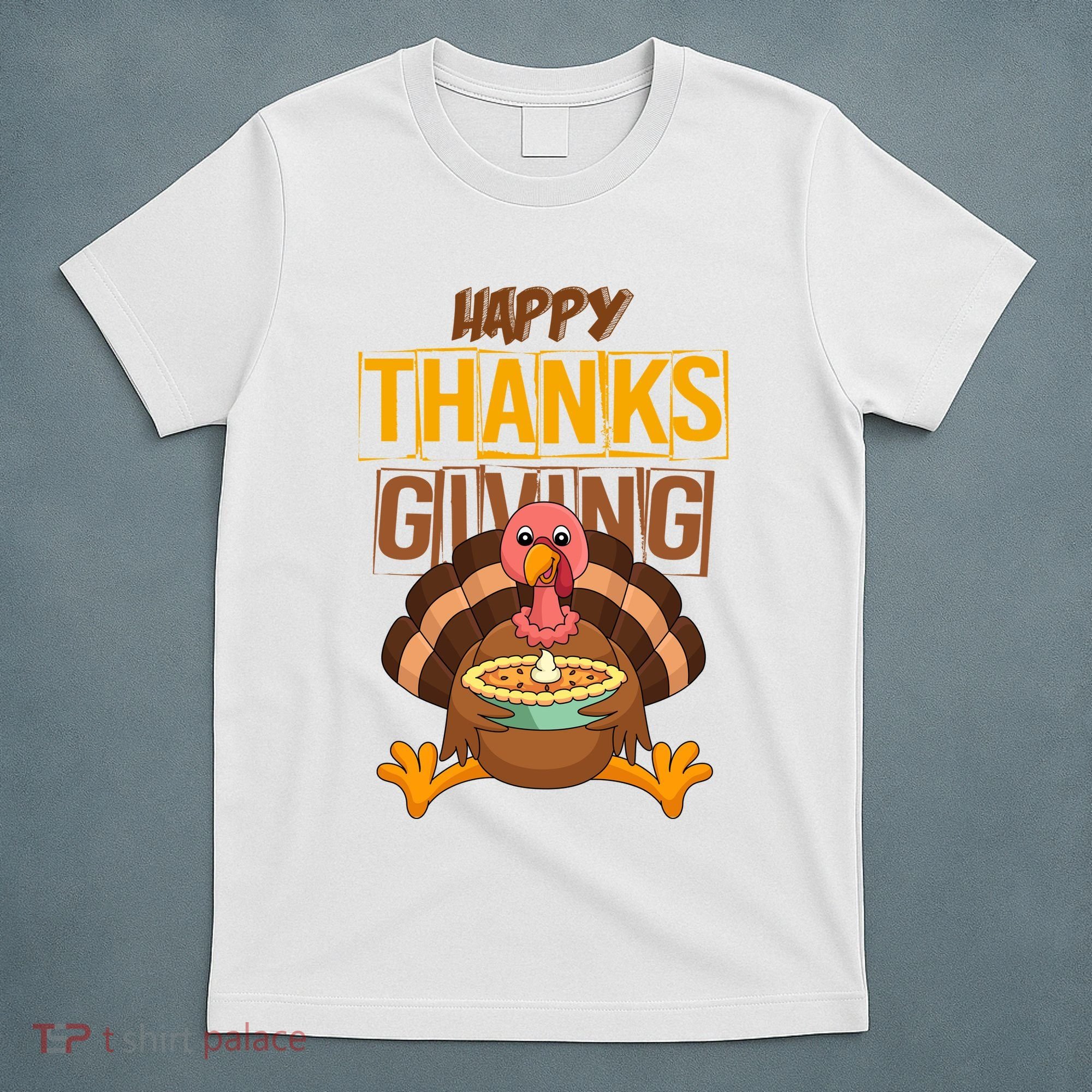Happy Thanksgiving Turkey Pie Holiday T-Shirt