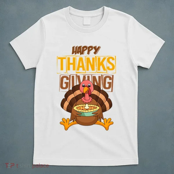 Happy Thanksgiving Turkey Pie Holiday T-Shirt