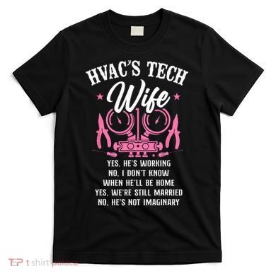 HVAC Technician Tech Wife Vintage Hvac Techs Wife Yes Hes T-Shirt