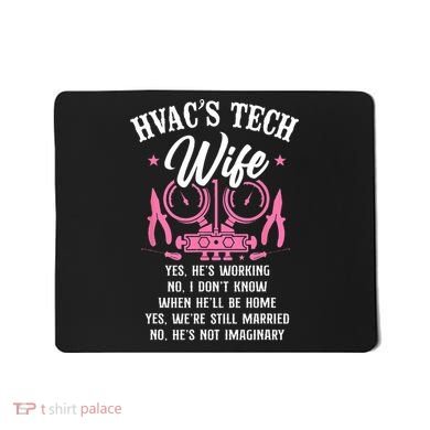 HVAC Technician Tech Wife Vintage Hvac Techs Wife Yes Hes Mousepad