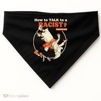 How To Talk To A Racist A Practical Guide USA-Made Doggie Bandana thumb 0