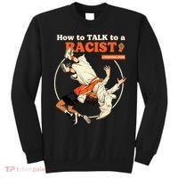 How To Talk To A Racist A Practical Guide Sweatshirt thumb 0