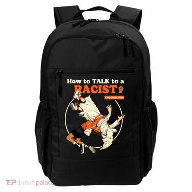 How To Talk To A Racist A Practical Guide Backpack