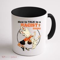 How To Talk To A Racist A Practical Guide Coffee Mug thumb 1
