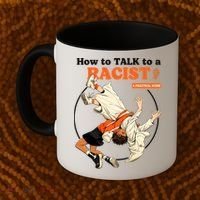 How To Talk To A Racist A Practical Guide Coffee Mug thumb 2