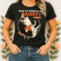 How To Talk To A Racist A Practical Guide Women's T-Shirt thumb 2