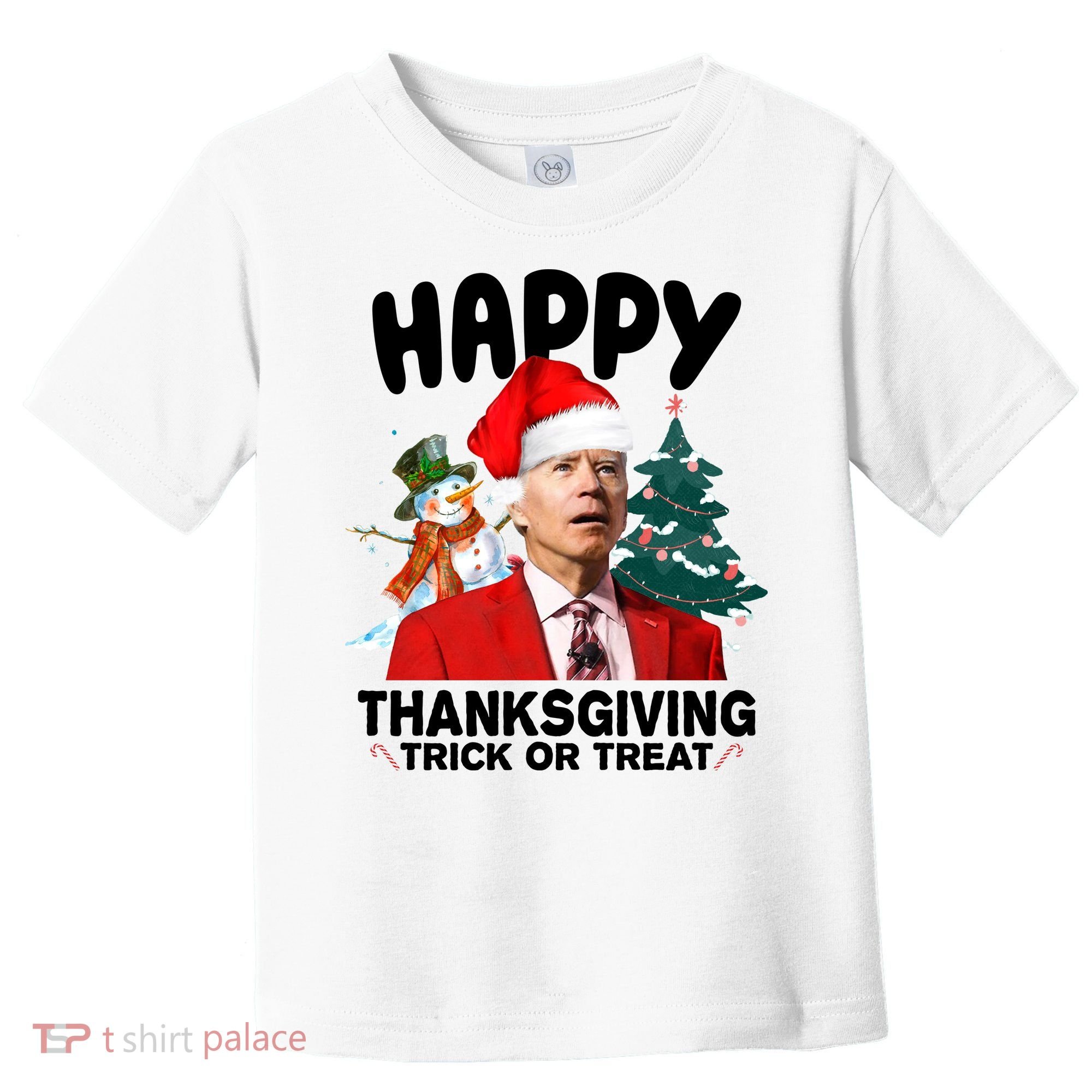 Happy Thanksgiving Trick Or Treat Funny Joe Biden Toddler T-Shirt