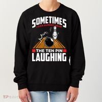 Hear The Ten Pin Laughing Funny Bowler & Bowling TShirt Women's Sweatshirt thumb 0